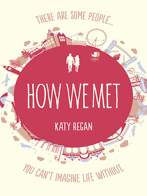Title details for How We Met by Katy Regan - Wait list